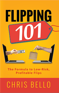 Low-Risk, Profitable Flips